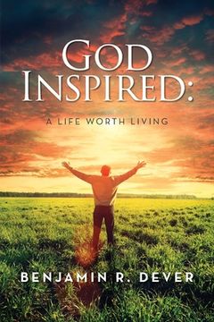 portada God Inspired: A Life Worth Living (en Inglés)