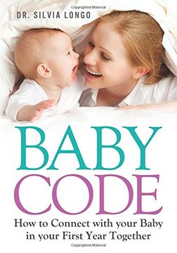 portada Baby Code: How to Connect With Your Baby in Your First Year Together