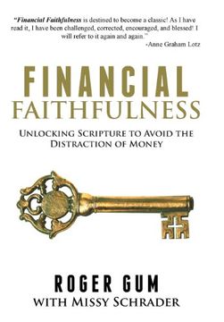 portada Financial Faithfulness: Unlocking Scripture to Avoid the Distraction of Money
