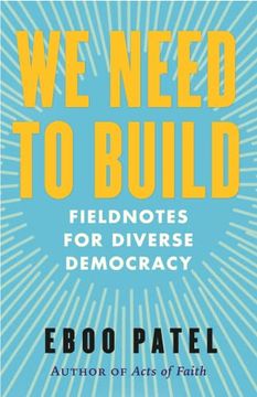 portada We Need to Build: Field Notes for Diverse Democracy (in English)