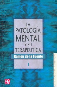portada La Patología Mental y su Terapéutica, i