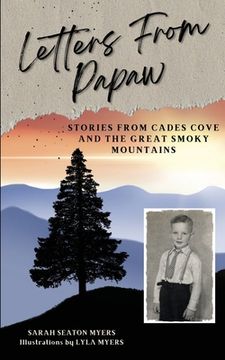 portada Letters From Papaw: Stories From Cades Cove and the Great Smoky Mountains (en Inglés)
