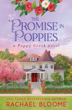 portada The Promise in Poppies: A Poppy Creek Novel (en Inglés)