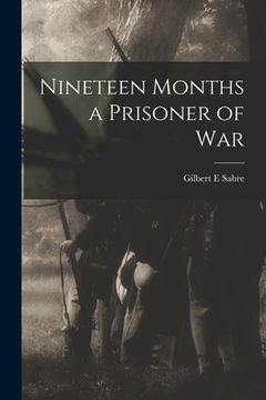 portada Nineteen Months a Prisoner of War (in English)