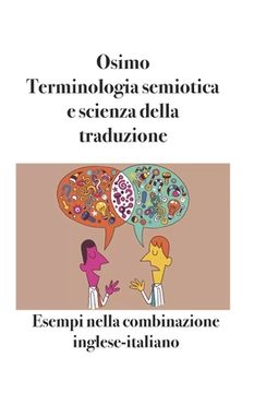 portada Terminologia semiotica e scienza della traduzione: Esempi nella combinazione inglese-italiano (en Italiano)