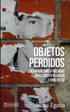 portada Objetos Perdidos: Desapariciones Forzadas en el Contexto Vasco (1956-2010) (Orreaga) (in Spanish)