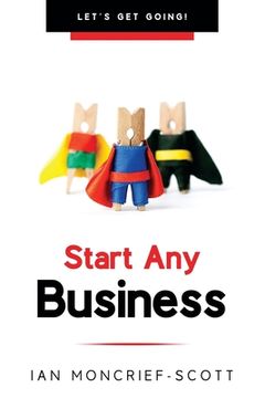 portada Start Any Business: Let's Get Going!
