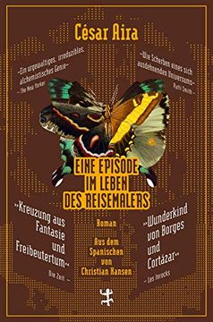 portada Eine Episode im Leben des Reisemalers (Bibliothek César Aira) (in German)