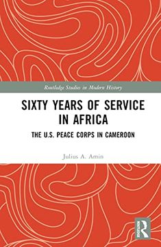 portada Sixty Years of Service in Africa (Routledge Studies in Modern History) (en Inglés)
