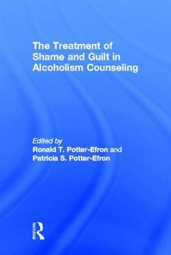 portada the treatment of shame and guilt in alcoholism counseling (en Inglés)