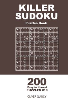 portada Killer Sudoku - 200 Easy to Normal Puzzles 9x9 (Volume 10) (en Inglés)