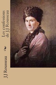 portada Les confessions de J.J Rousseau (en Francés)