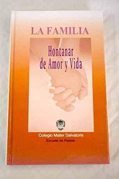 portada La Familia: Hontanar de Amor y de Vida (Madrid, 2007)