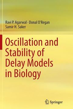 portada Oscillation and Stability of Delay Models in Biology (in English)