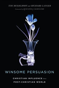portada Winsome Persuasion: Christian Influence in a Post-Christian World (in English)