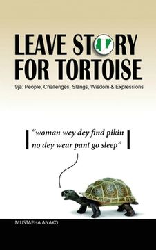 portada Leave Story for Tortoise (en Inglés)