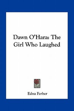 portada dawn o'hara: the girl who laughed (en Inglés)