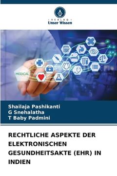 portada Rechtliche Aspekte Der Elektronischen Gesundheitsakte (Ehr) in Indien (en Alemán)