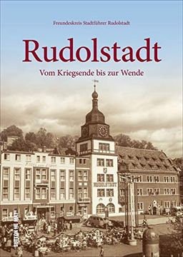 portada Rudolstadt: Vom Kriegsende bis zur Wende (en Alemán)