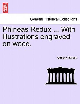 portada phineas redux ... with illustrations engraved on wood. (en Inglés)