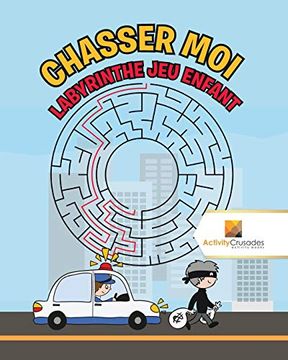 portada Chasser moi: Labyrinthe jeu Enfant (in French)