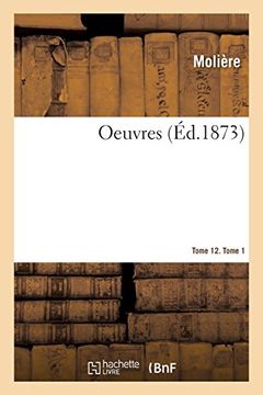 portada Oeuvres. Tome 12. Tome 1 (Littérature) (in French)