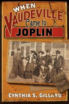 portada when vaudeville came to joplin