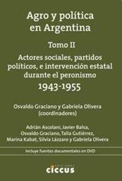 portada Agro Y Politica En Argentina Tomo 2. Actores Sociales, Partidos Politicos