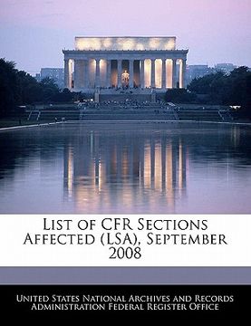 portada list of cfr sections affected (lsa), september 2008 (en Inglés)