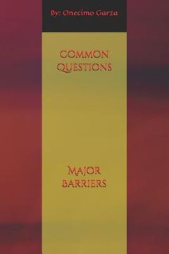portada Common Questions, Major Barriers (en Inglés)