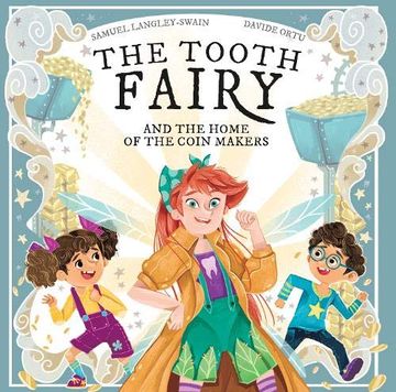 portada The Tooth Fairy: And the Home of the Coin Makers: 1 (The Tooth Fairy Adventures) (en Inglés)