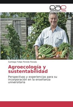 portada Agroecología y sustentabilidad: Perspectivas y experiencias para su incorporación en la enseñanza universitaria (Spanish Edition)