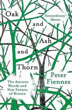 portada Oak and ash and Thorn. The Ancient Woods and new 
