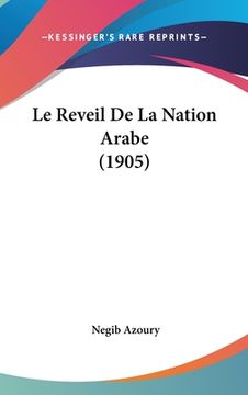 portada Le Reveil De La Nation Arabe (1905) (en Francés)