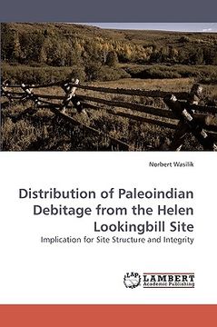 portada distribution of paleoindian debitage from the helen lookingbill site