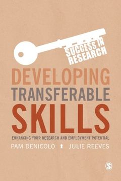 portada Developing Transferable Skills: Enhancing Your Research and Employment Potential (Success in Research)