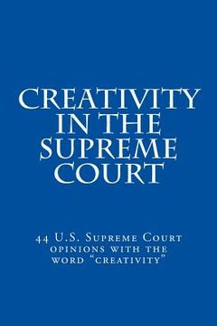 portada Creativity in the Supreme Court (en Inglés)