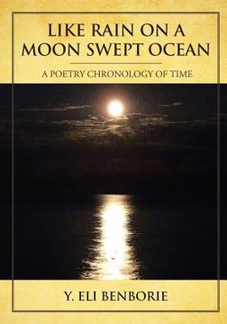 portada Like Rain on a Moon Swept Ocean: A Poetry Chronology of Time