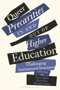 portada Queer Precarities in and Out of Higher Education: Challenging Institutional Structures (in English)