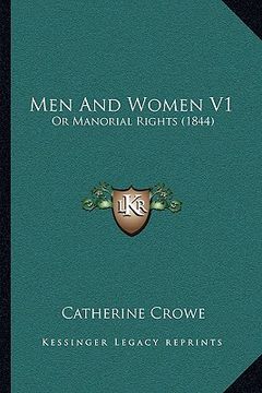 portada men and women v1: or manorial rights (1844) (en Inglés)