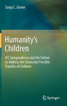 portada humanity s children: icc jurisprudence and the failure to address the genocidal forcible transfer of children (in English)