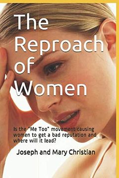 portada The Reproach of Women: Is the “me Too” Movement Causing Women to get a bad Reputation and Where Will it Lead? (in English)