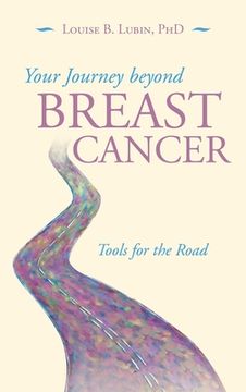 portada Your Journey Beyond Breast Cancer: Tools for the Road (en Inglés)