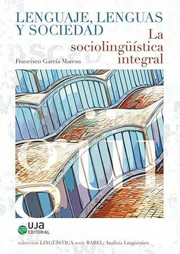 portada Lenguaje, Lenguas y Sociedad. La Sociolingüística Integral (in Spanish)
