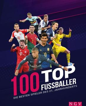 portada 100 Top-Fußballer - die Besten Spieler des 21. Jahrhunderts