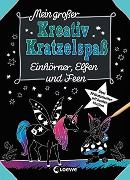 portada Mein Großer Kreativ-Kratzelspaß: Einhörner, Elfen und Feen: Für Mädchen ab 5 Jahre (Kreativ-Kratzelbuch) (in German)