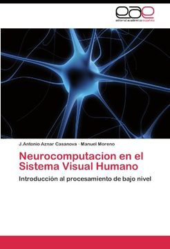 portada Neurocomputacion en el Sistema Visual Humano: Introducción al procesamiento de bajo nivel
