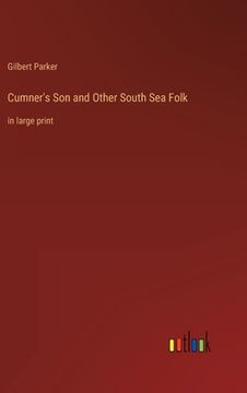portada Cumner's Son and Other South Sea Folk: in large print