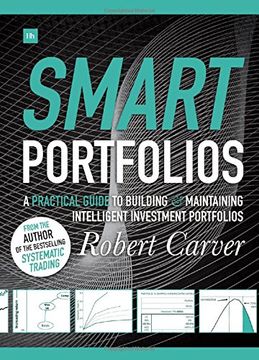 portada Smart Portfolios: A Practical Guide to Building and Maintaining Intelligent Investment Portfolios