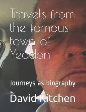 portada Travels from the Famous Town of Yeadon (en Inglés)